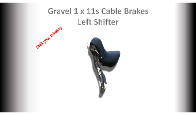 SENTYEH SRX Gravel cable brake 1x11s (Left Shifter)